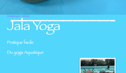 Jala Yoga - La pratique facile du yoga aquatique